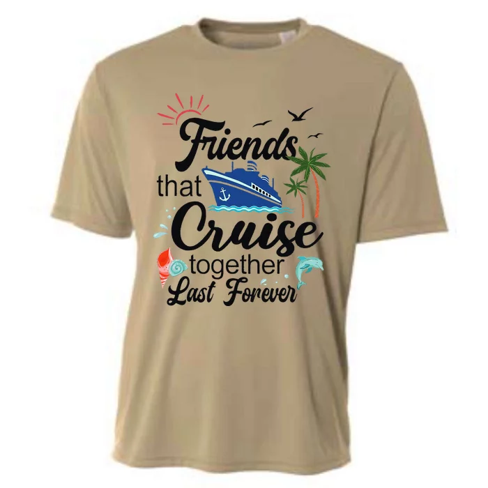 Friends That Cruise Together Last Forever Ship Crusing Cooling Performance Crew T-Shirt