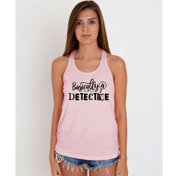 Funny True Crime S Basically A Detective Gift Women's Knotted Racerback Tank