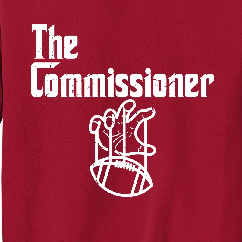 Funny The Commissioner Tall Sweatshirt