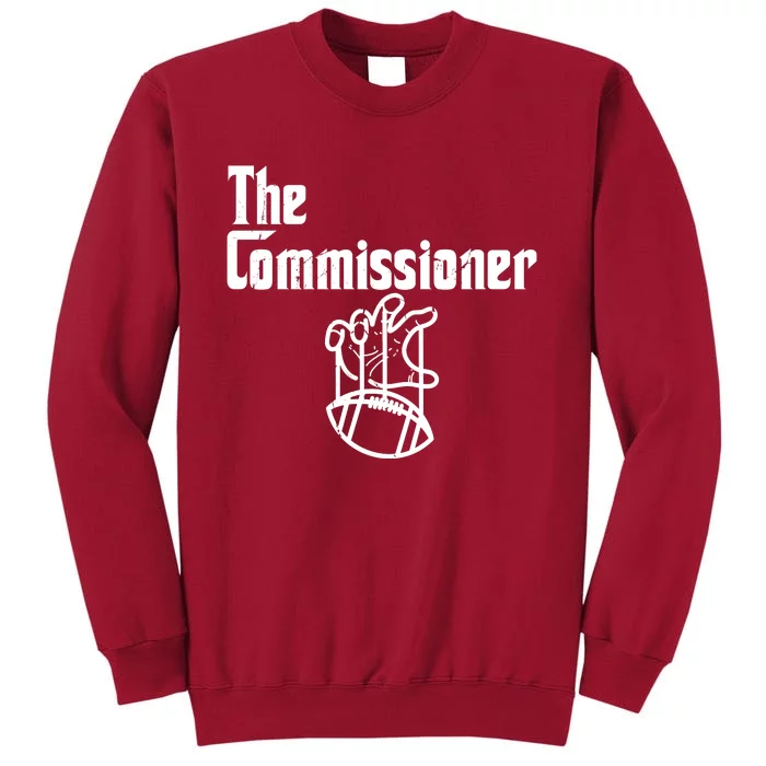 Funny The Commissioner Tall Sweatshirt