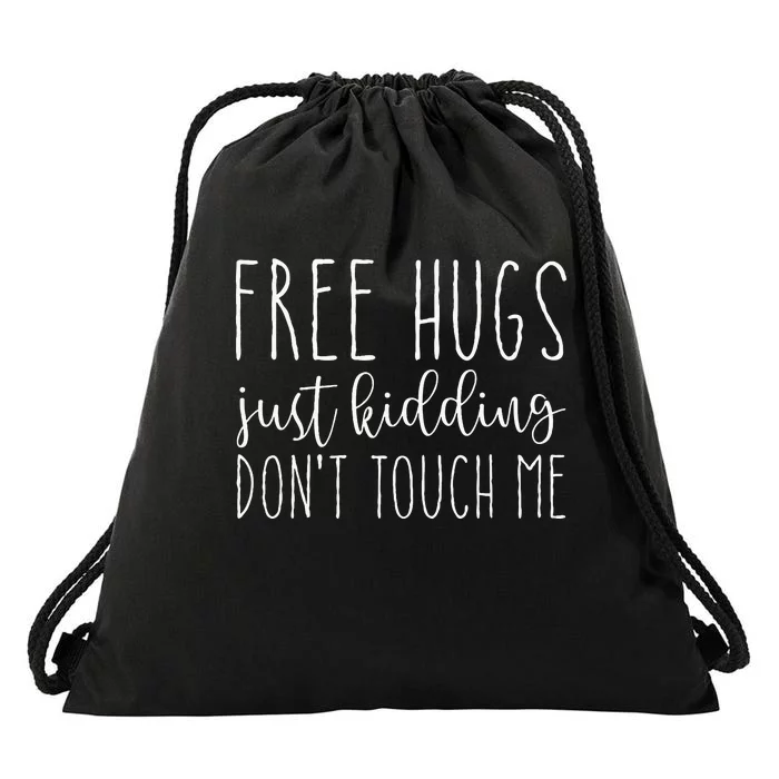 Free Tortoiseshell Cat Hugs Just Kidsding Dont Touch Me Drawstring Bag