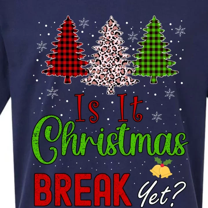 Funny Teacher Christmas Is It Christmas Break Yet Xmas Cool Gift Sueded Cloud Jersey T-Shirt