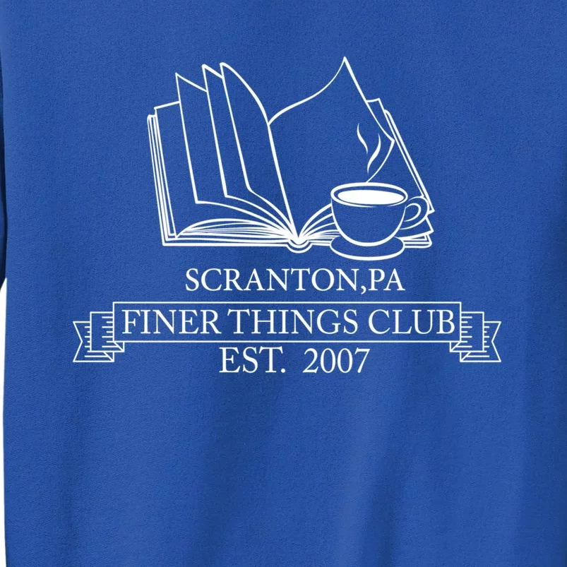 Finer Things Club The Office Inspired Fancy Office Club Gift Tall Sweatshirt