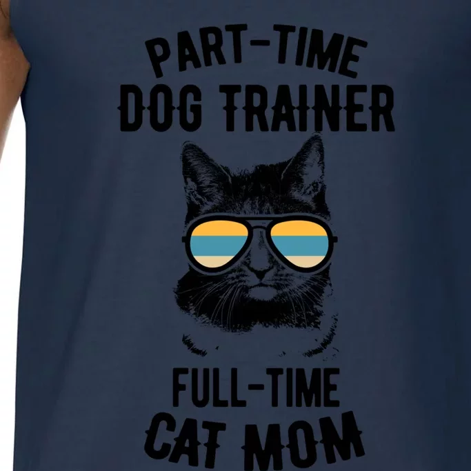 Full Time Cat Mom Funny Dog Trainer Funny Gift Comfort Colors® Tank Top