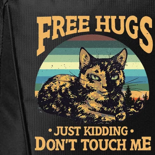 Free Tortoiseshell Cat Hugs Just Kidding Dont Touch Me City Backpack