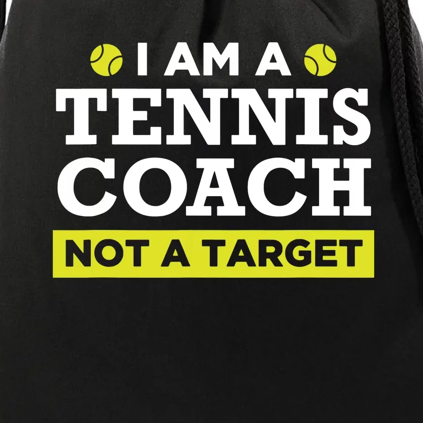 Funny Tennis Coach Gift Not A Target Drawstring Bag