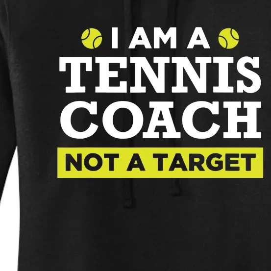 Funny Tennis Coach Gift Not A Target Women's Pullover Hoodie