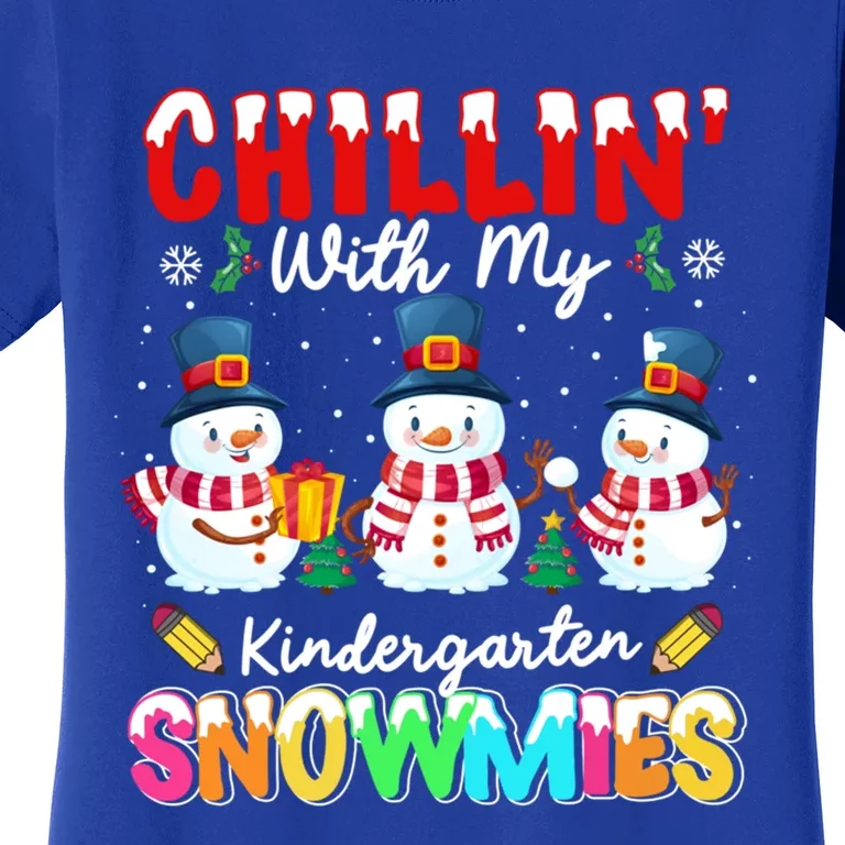 Funny Teacher Chillin With My Kindergarten Snowmies Gift Women's T-Shirt