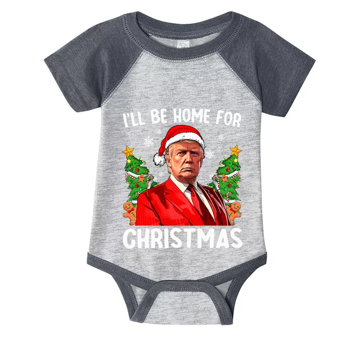 Funny Trump Christmas Santa Hat ILl Be Home For Christmas Infant Baby Jersey Bodysuit