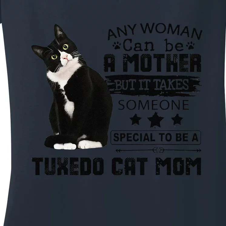 Funny Tuxedo Cat Mom Quote Tuxie Cat Gift Women's V-Neck T-Shirt