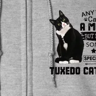 Funny Tuxedo Cat Mom Quote Tuxie Cat Gift Full Zip Hoodie