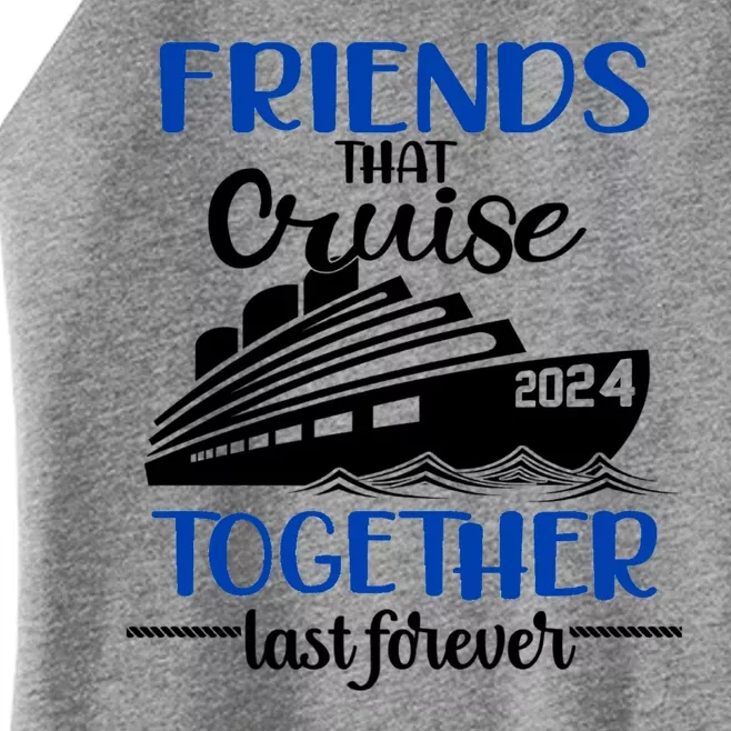 Friends That Cruise Together Last Forever Women’s Perfect Tri Rocker Tank