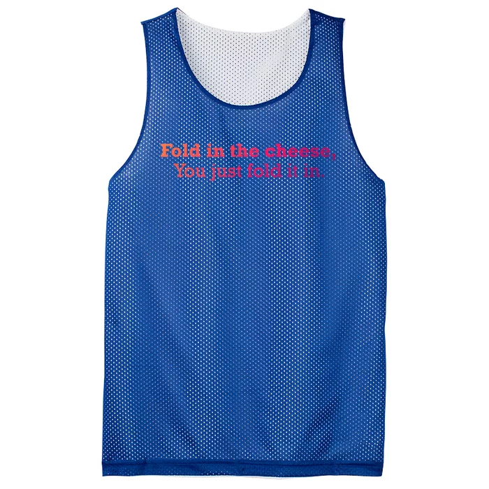 Fold The Cheese You Just Fold It In Funny Cheese Lover Funn Funny Gift Mesh Reversible Basketball Jersey Tank