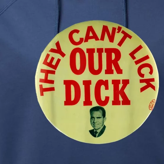 Funny They Cant Lick Our Dick Gift Performance Fleece Hoodie