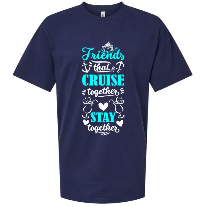 Friends That Cruise Together Stay Together Cruise Matching Sueded Cloud Jersey T-Shirt