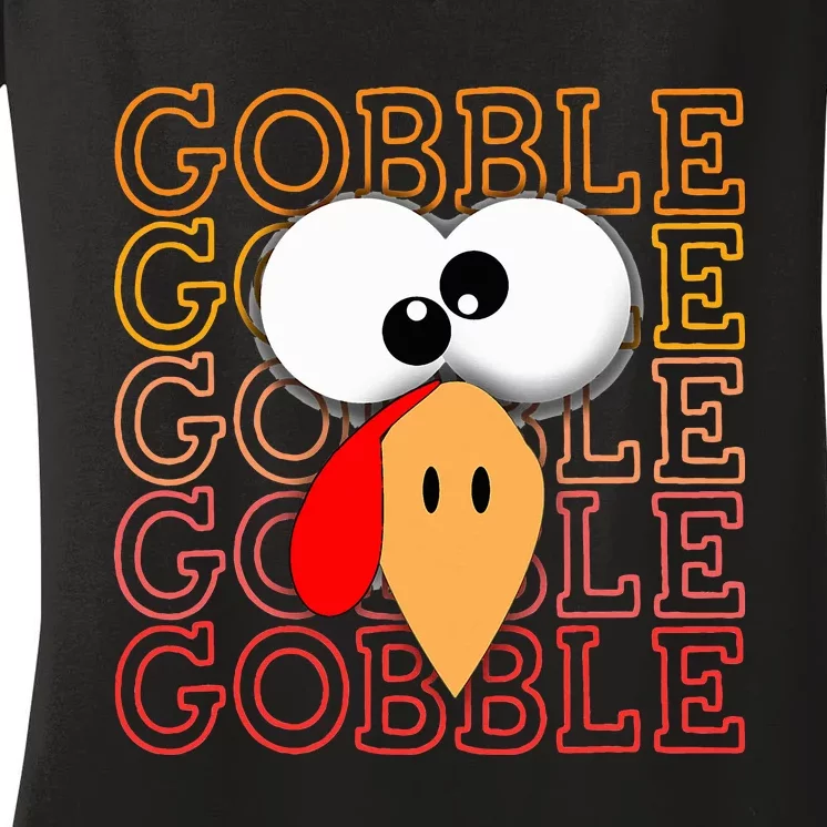 Funny Thanksgiving Crazy Turkey Face Gobble Gobble Gobble Women's V-Neck T-Shirt