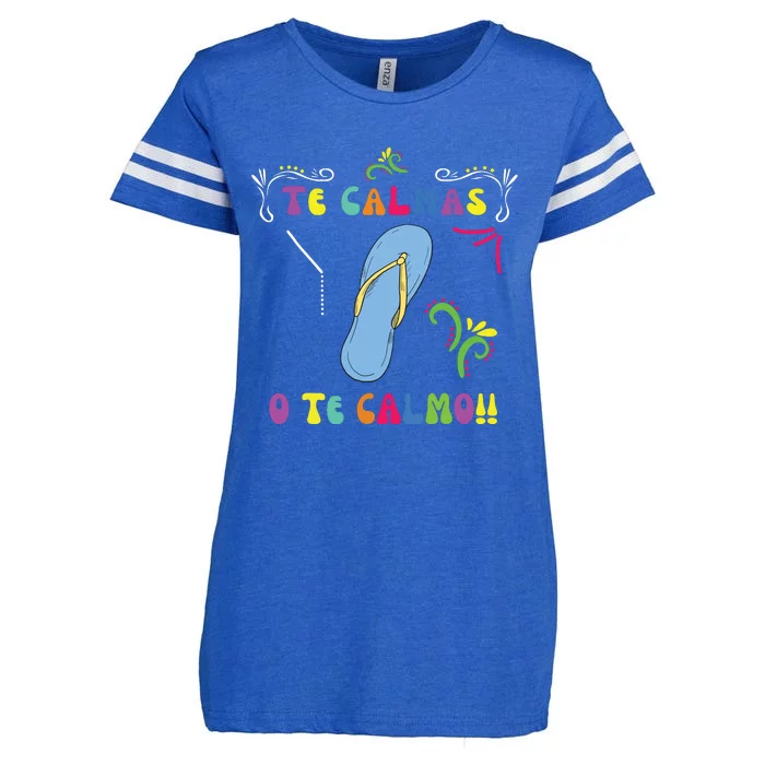 Funny Te Calmas O Te Calmo Shirts Mexican Mom Gift Spanish Enza Ladies Jersey Football T-Shirt