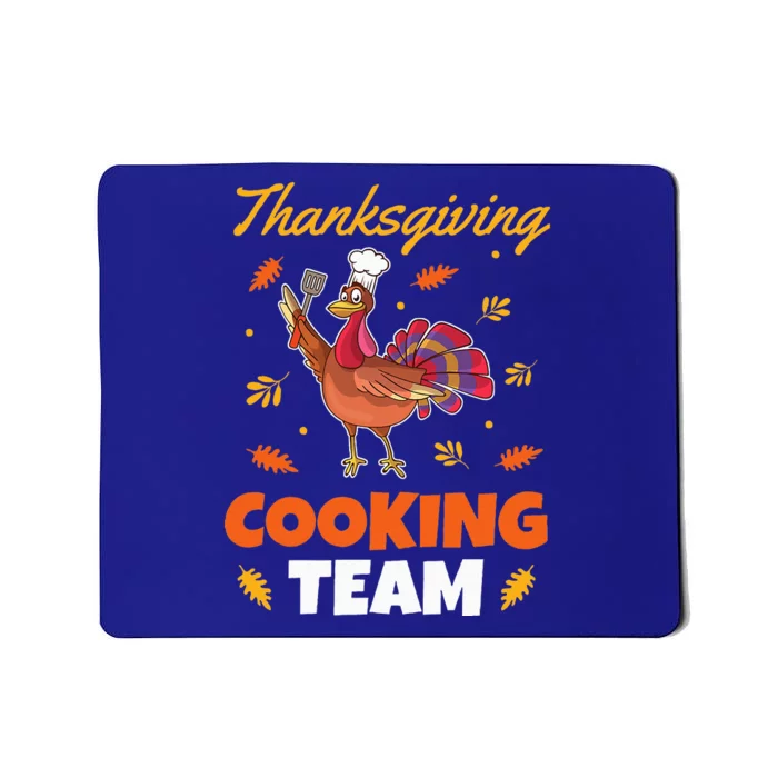 Funny Turkey Chef Outfit  Thanksgiving Cooking Team Mousepad