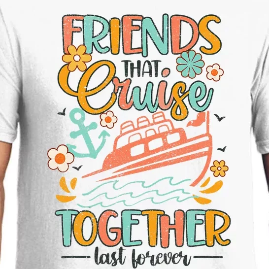 Friends That Cruise Together Groovy Cruise Trip Cruising BFF Pajama Set