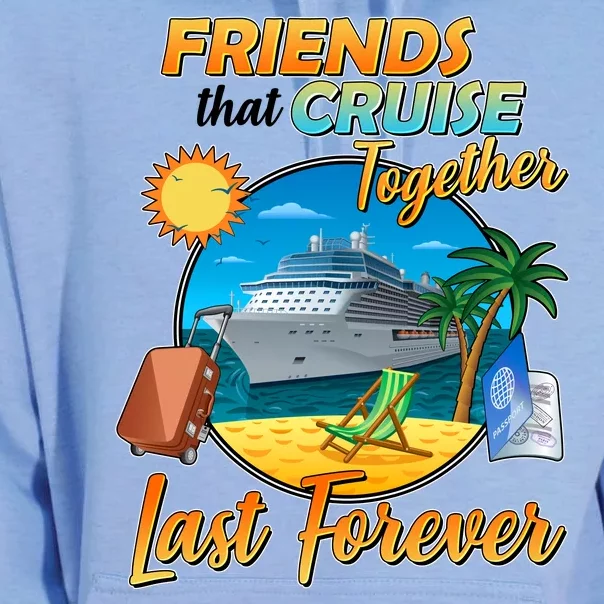 Friends That Cruise Together Last Forever Unisex Surf Hoodie