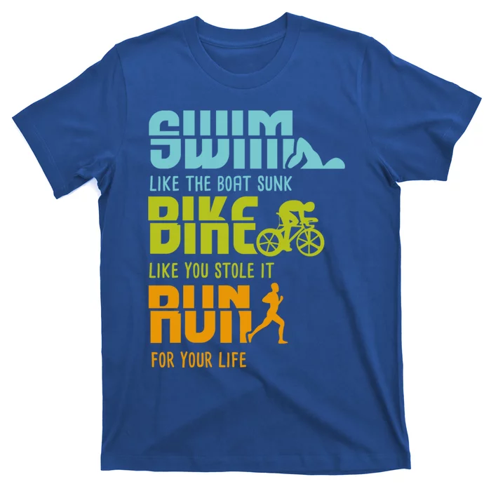 Funny Triathlon Competitor I Triathlete I Swim Bike Run Funny Gift T-Shirt