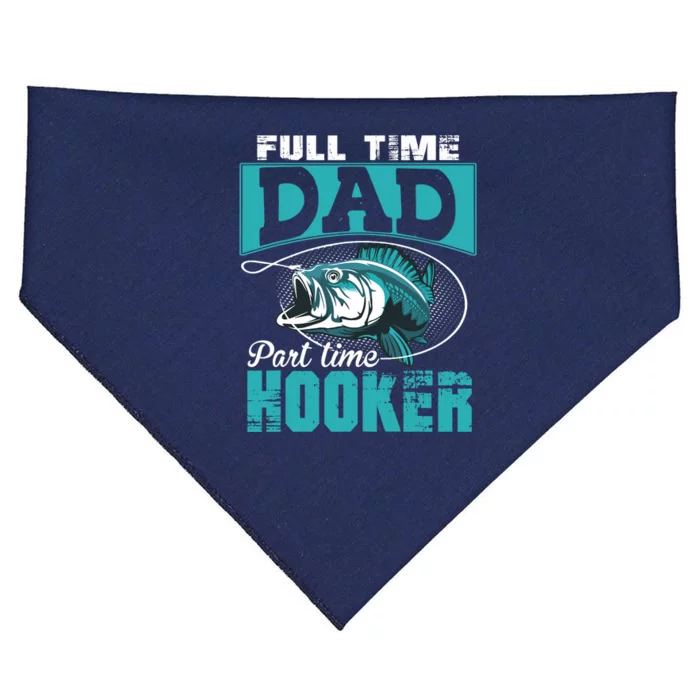 Full Time Dad Part Time Hooker - Funny Father's Day Fishing USA-Made Doggie Bandana