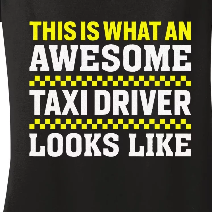 Funny Taxi Driver Art Cab Driver Taxi Passengers Women's V-Neck T-Shirt