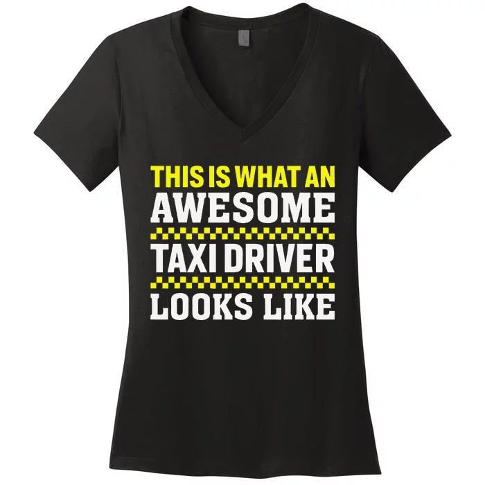 Funny Taxi Driver Art Cab Driver Taxi Passengers Women's V-Neck T-Shirt