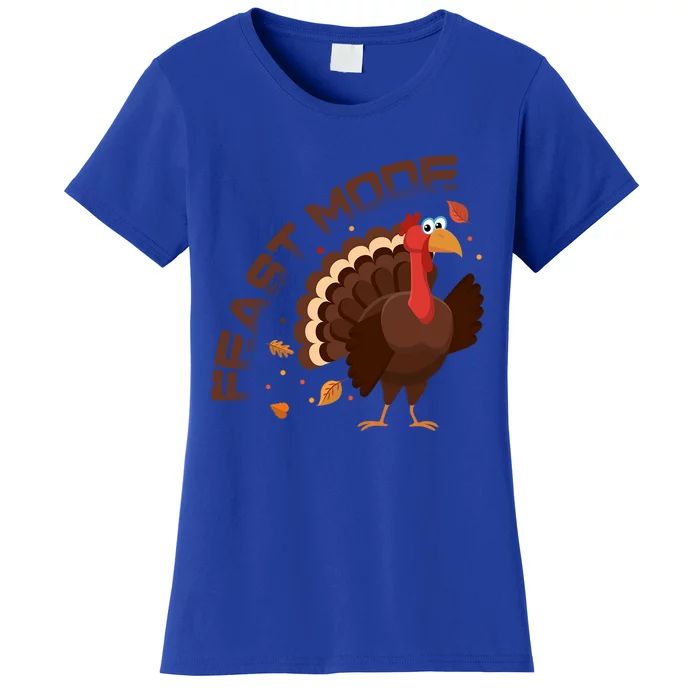 Funny Turkey Day Fall Feast Mode Gift Women's T-Shirt