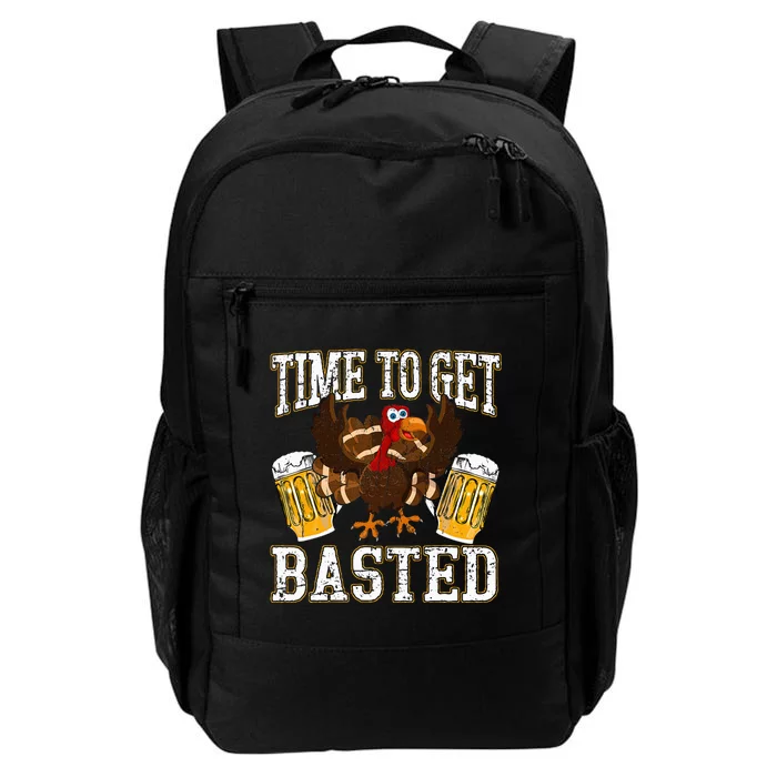 Funny Thanksgiving Drinking Time To Get Basted Turkey Daily Commute Backpack