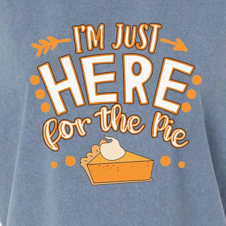 Fun Thanksgiving Design Im Just Here For The Pie Garment-Dyed Women's Muscle Tee