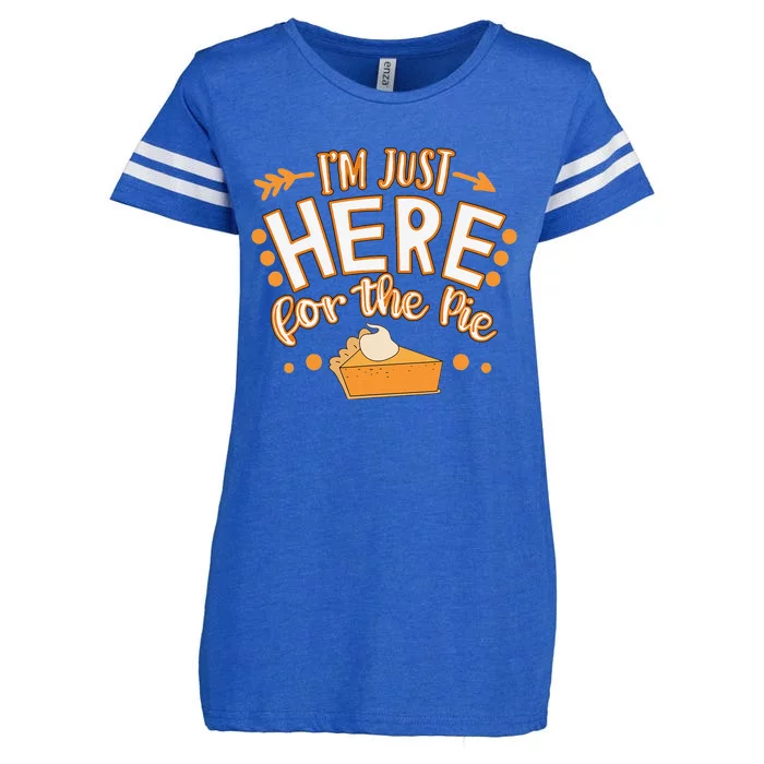 Fun Thanksgiving Design Im Just Here For The Pie Enza Ladies Jersey Football T-Shirt