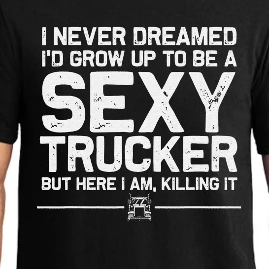 Funny Truck Driver Design For Trucker  Trucking Lover Pajama Set