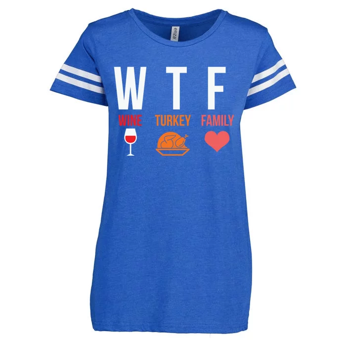 Funny Thanksgiving Day Wtf Wine Turkey Family Gift Enza Ladies Jersey Football T-Shirt