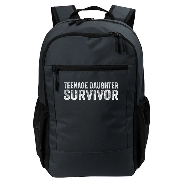 Funny Teenage Daughter Survivor Humor Fathers Mothers Day Daily Commute Backpack