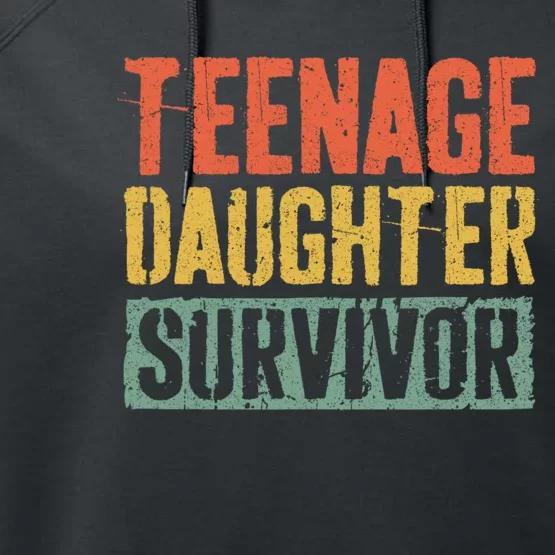 Funny Teenage Daughter Survivor Humor Fathers Mothers Day Performance Fleece Hoodie