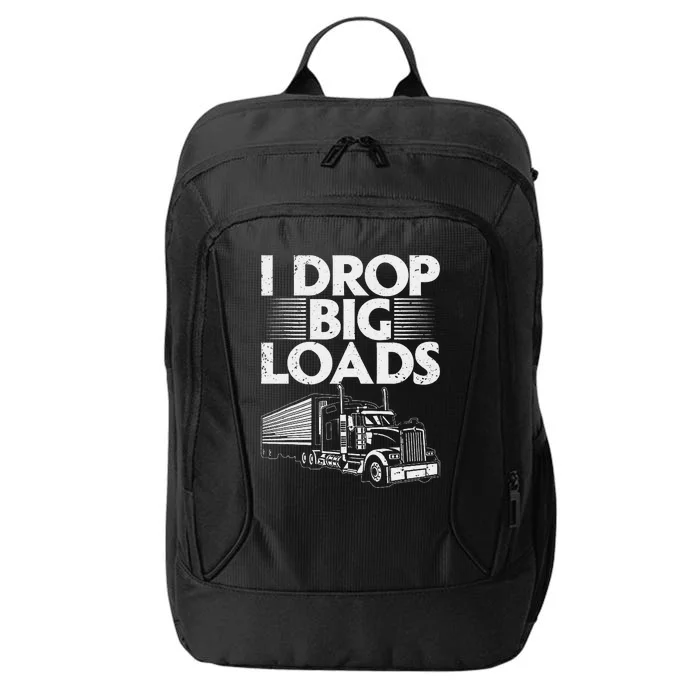 Funny Trucker Design For   Semi Truck Driver Lover City Backpack