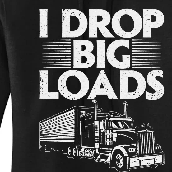 Funny Trucker Design For   Semi Truck Driver Lover Women's Pullover Hoodie