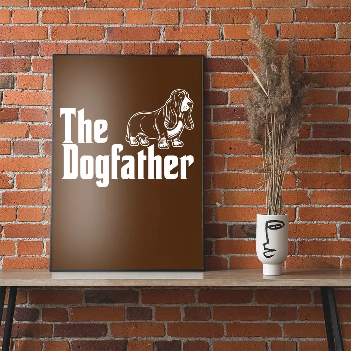 Funny The Dogfather Bassett Hound Lover Poster