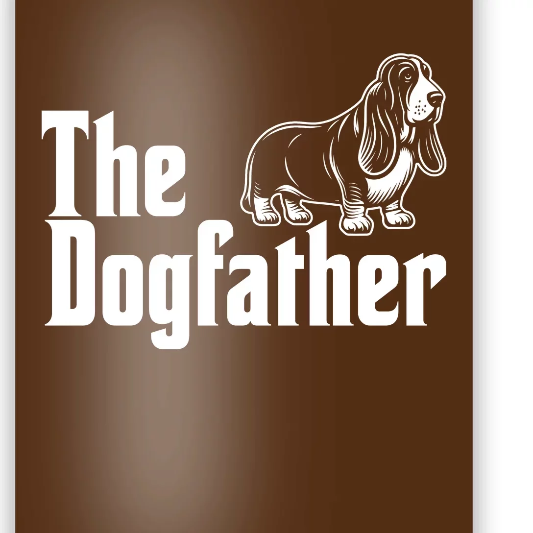 Funny The Dogfather Bassett Hound Lover Poster