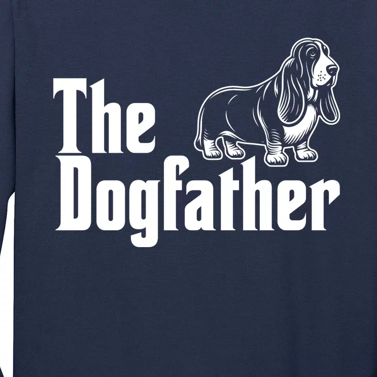 Funny The Dogfather Bassett Hound Lover Tall Long Sleeve T-Shirt