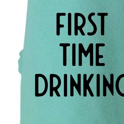 First Time Drinking I Funny White Lie Party Doggie 3-End Fleece Hoodie