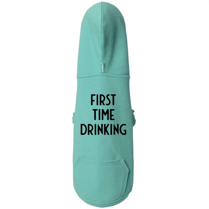 First Time Drinking I Funny White Lie Party Doggie 3-End Fleece Hoodie