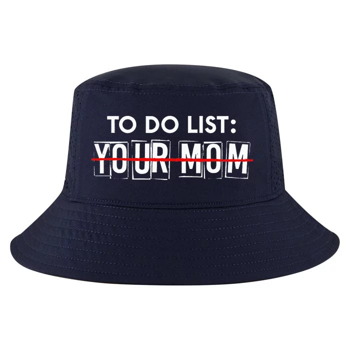 Funny To Do List Your Mom Sarcasm Sarcastic Saying Cool Comfort Performance Bucket Hat