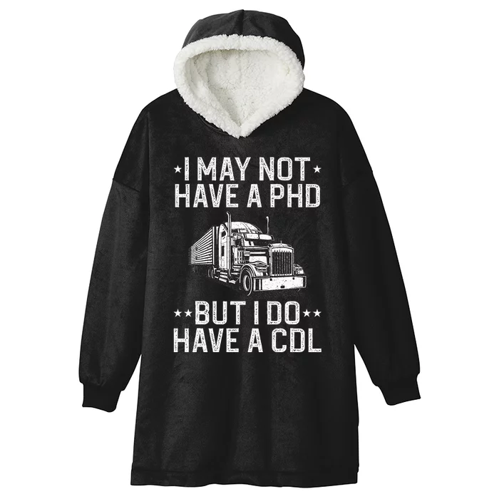 Funny Trucker Design For CDL Truck Driver Trucker Hooded Wearable Blanket