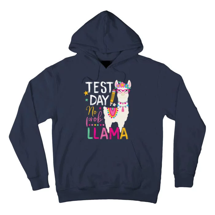 Funny Test Day No Probllama Llama Teacher Testing Day Llama Tall Hoodie