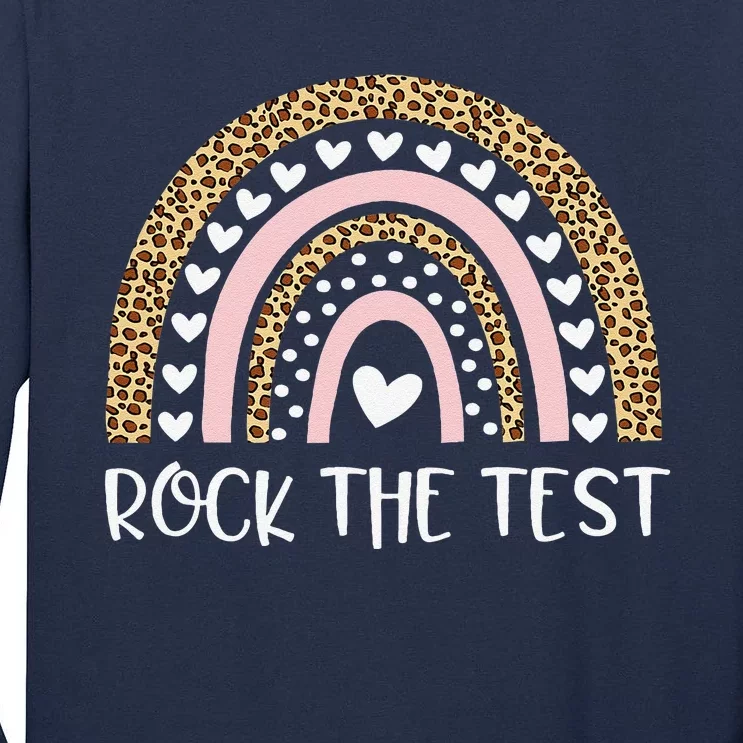 Funny Test Day Rock The Test Teacher Rainbow Leopard Student Tall Long Sleeve T-Shirt