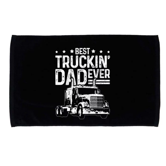 Funny Truck Driver Fathers Day Gift Best Truckin Dad Ever Microfiber Hand Towel