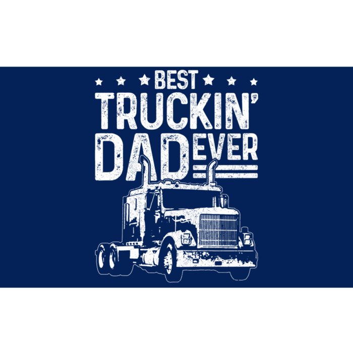 Funny Truck Driver Fathers Day Gift Best Truckin Dad Ever Bumper Sticker