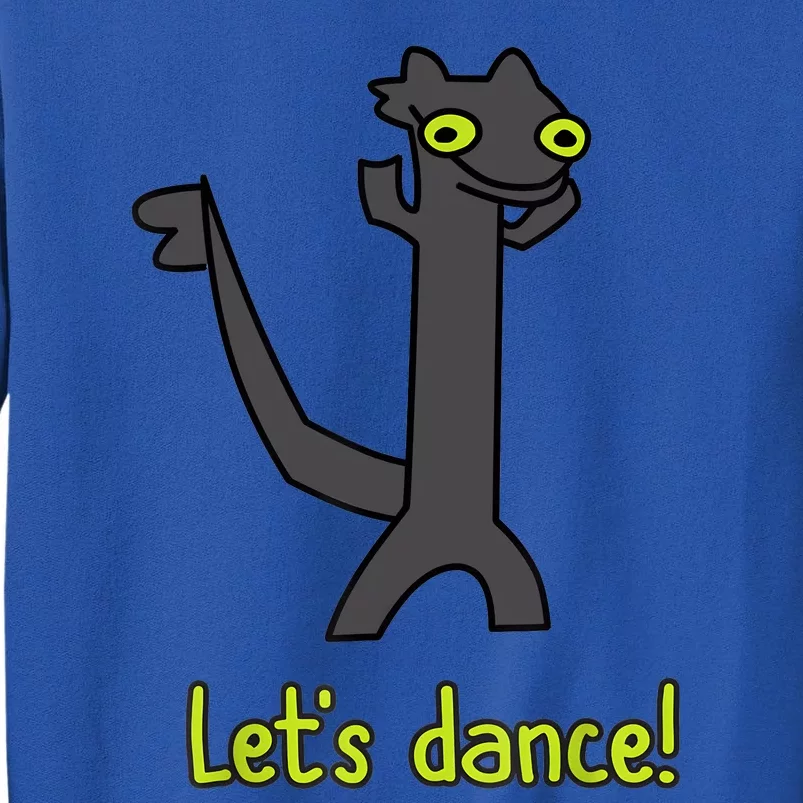 Funny Toothless Dance Meme LetS Dance Tall Sweatshirt